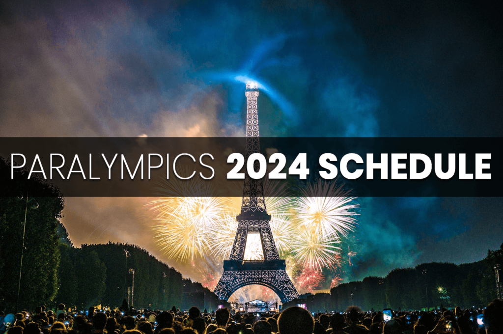 Paris Paralympics 2024 Schedule