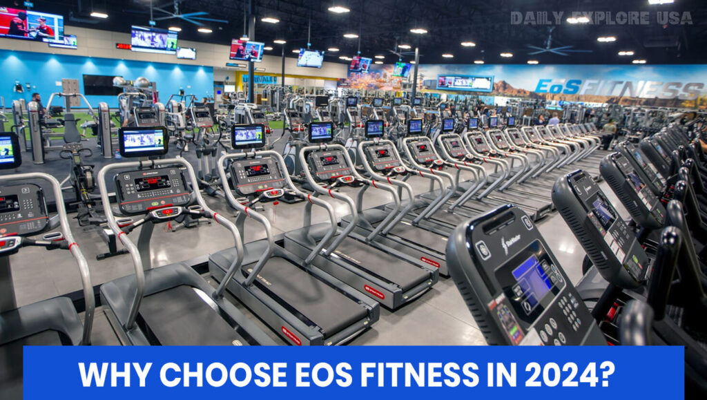 Why Choose EOS Fitness in 2024