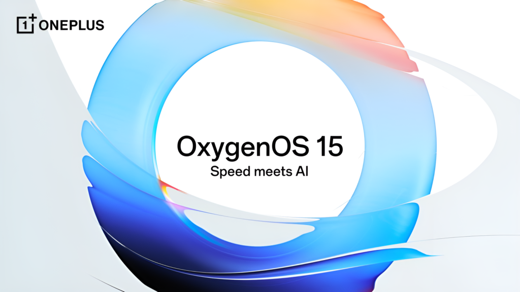 OxygenOS 15: Official Launch Date, New Features, and Eligible Devices